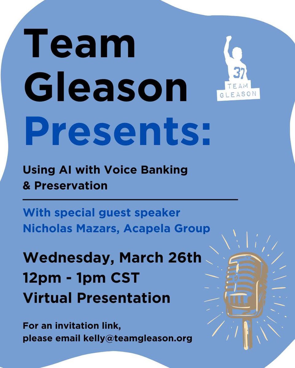 Team Gleason (@teamgleason) on Twitter photo We're excited to share our next Team Gleason Presents - a virtual speaker series.
This session's topic will be Using AI with Voice Banking & Preservation with special guest speaker Nicholas Mazars of Acapela Group!
๐ Please email kelly@teamgleason.org to attend! We're excited to share our next Team Gleason Presents - a virtual speaker series.
This session's topic will be Using AI with Voice Banking & Preservation with special guest speaker Nicholas Mazars of Acapela Group!
๐ Please email kelly@teamgleason.org to attend!