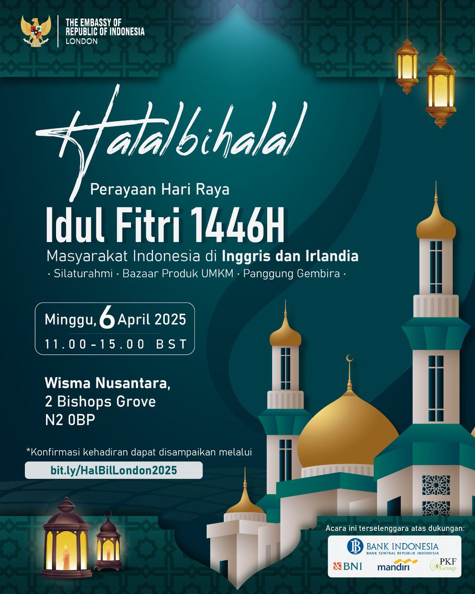 🌙 Halalbihalal Idul Fitri 1446H 🌙
Acara akan dimeriahkan oleh Bazaar Kuliner Indonesia dan Panggung Hiburan 
📆 Minggu, 6 April 2025
🕰️ 11.00 – 15.00 BST
📍 Wisma Nusantara, 02 Bishops Grove, N2 0BP, London, UK
Konfirmasi kehadiran melalui: bit.ly/HalBilLondon20…
#Inidiplomasi