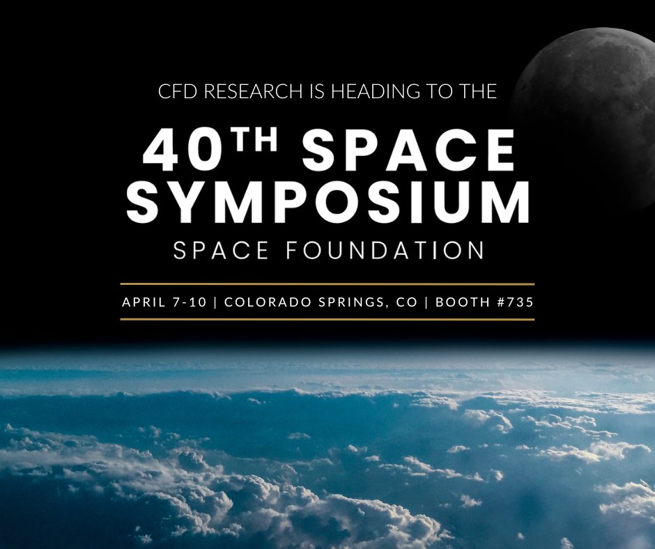 Catch us at the 40th Space Symposium in Colorado! 🌌 We’ll be exhibiting at Booth #735. Schedule a meeting with us at info@cfd-research.com #cfdresearch