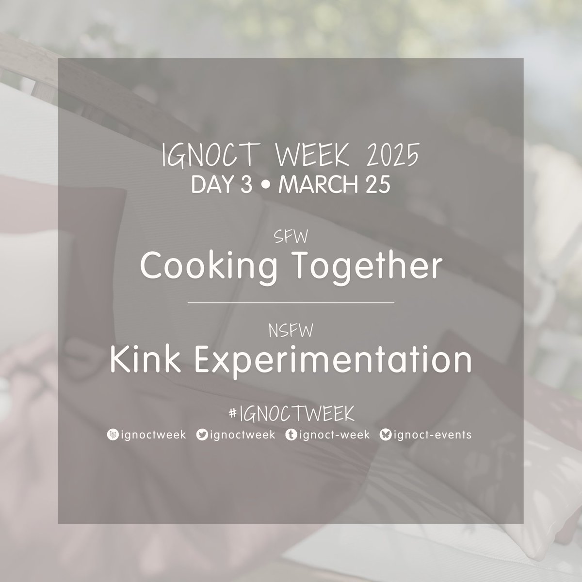 🌺 Ignoct Week: Day 3 🌺 

SFW • Cooking Together

NSFW • Kink Experimentation

Don’t forget to tag this account or use #ignoctweek