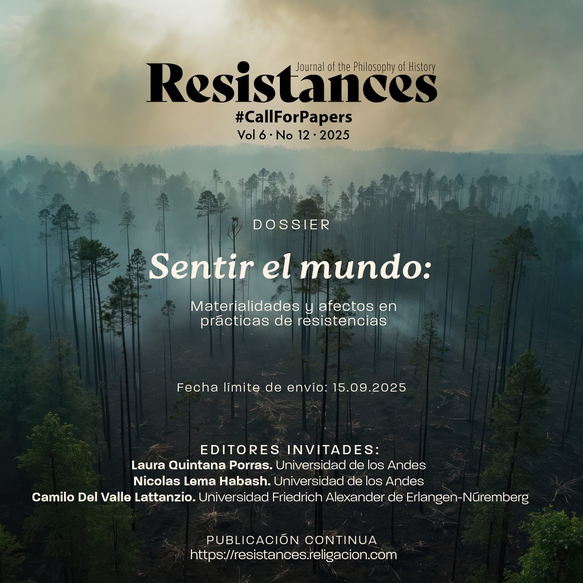 #CallForPapers
Convocatoria para envío de artículos. Dossier: 
"Sentir el mundo: materialidades y afectos en prácticas de resistencia hoy"
Editores invitades: Laura Quintana Porras, Nicolás Lema Habash y Camilo Del Valle Lattanzio
Info 👉 bit.ly/sentirelmundo