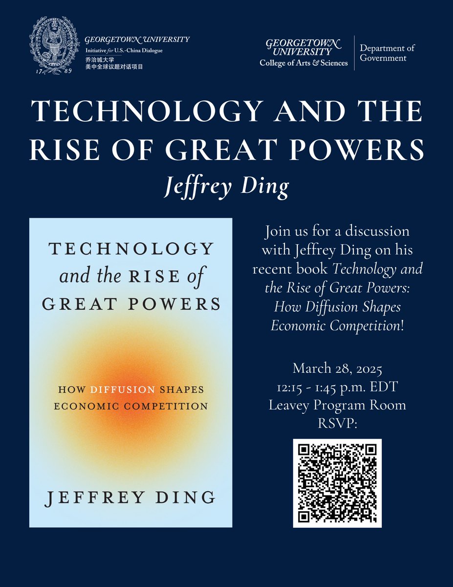 Georgetown Initiative for US-China Dialogue (@uschinagu) on Twitter photo *3/28 In person book talk* Join <a href="/jjding99/">Jeffrey Ding</a> for a discussion of his recent book “Technology and the Rise of Great Powers: How Diffusion Shapes Economic Competition”!
RSVP 👉 uschinadialogue.georgetown.edu/events/technol… *3/28 In person book talk* Join <a href="/jjding99/">Jeffrey Ding</a> for a discussion of his recent book “Technology and the Rise of Great Powers: How Diffusion Shapes Economic Competition”!
RSVP 👉 uschinadialogue.georgetown.edu/events/technol…
