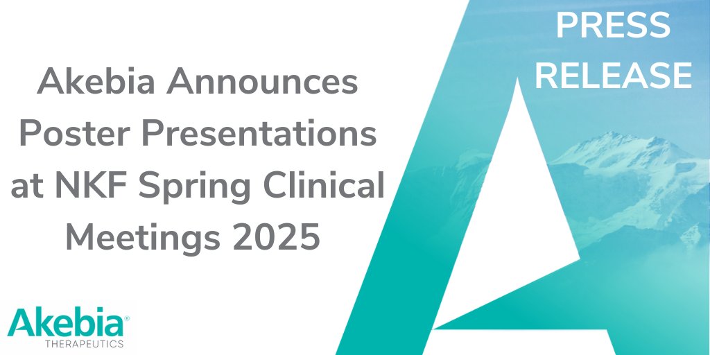 PRESS RELEASE: Akebia Therapeutics Announces Poster Presentations at NKF Spring Clinical Meetings 2025: ir.akebia.com/news-releases/…