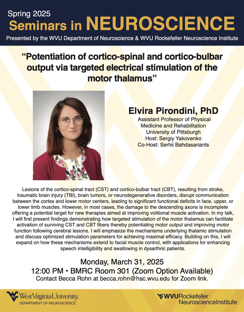 Serhii Bahdasariants (@neurovchenyy) on Twitter photo We're thrilled to welcome Dr. <a href="/ElviraPirondini/">Elvira Pirondini</a> this coming Monday, March 31!
For the Zoom link, please message me or email Becca (see flyer below).
📅 Date: March 31
⏰ Time: 12:00 PM (EST)
📍 In-person: BMRC Room 301
💻 Virtual: Zoom
<a href="/WVURNI/">WVU Rockefeller Neuroscience Institute</a> <a href="/neurowired/">Sergiy Yakovenko</a> We're thrilled to welcome Dr. <a href="/ElviraPirondini/">Elvira Pirondini</a> this coming Monday, March 31!
For the Zoom link, please message me or email Becca (see flyer below).
📅 Date: March 31
⏰ Time: 12:00 PM (EST)
📍 In-person: BMRC Room 301
💻 Virtual: Zoom
<a href="/WVURNI/">WVU Rockefeller Neuroscience Institute</a> <a href="/neurowired/">Sergiy Yakovenko</a>