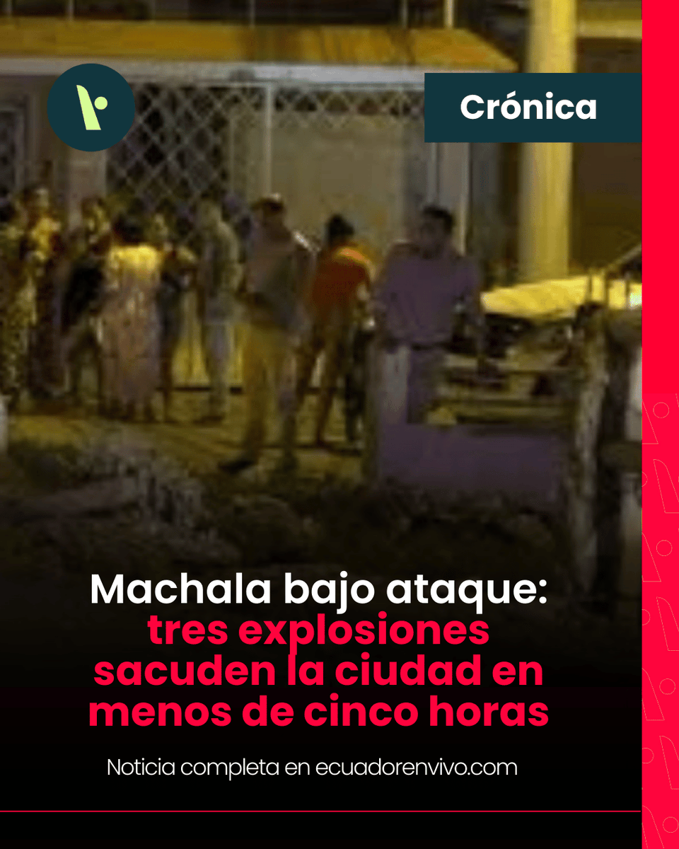 ecuadorenvivo's tweet image. 💥 Tres explosiones sacudieron #Machala entre la noche y madrugada, dejando tres heridos y graves daños. La @PoliciaEcuador investiga si los atentados estarían ligados a bandas criminales.

🔗 Más detalles en 👇
ecuadorenvivo.com/blog/2025/03/2…

#Machala #Explosiones #Seguridad