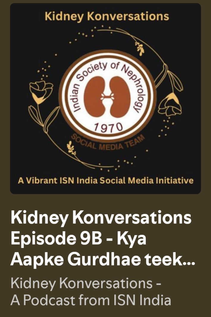 Indian Society of Nephrology (@isn_india) on Twitter photo Kya Aapke Gurdhae Teek Jain? <a href="/drshyambansal/">Shyam Bansal</a> answers in #Hindi to queries from <a href="/arvindcanchi/">Arvind Canchi (Conjeevaram)🇮🇳</a> on how to protect your kidneys!
Kidney Konversations Episode 9B open.spotify.com/episode/75AZsR… Kya Aapke Gurdhae Teek Jain? <a href="/drshyambansal/">Shyam Bansal</a> answers in #Hindi to queries from <a href="/arvindcanchi/">Arvind Canchi (Conjeevaram)🇮🇳</a> on how to protect your kidneys!
Kidney Konversations Episode 9B open.spotify.com/episode/75AZsR…