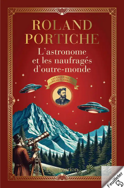 AFondlaScience's tweet photo. Parution 26/3 #roman ❤️ #Science 2ème enquête extraordinaire dont
#CamilleFlammarion est le héros
Rencontres avec #scientifiques et #littéraires XIX° dont #HGWells
@rolandportiche
@Ed_Flammarion
#astronomie #univers #Cagots #extraterrestres
https://t.co/whVplVqzdo https://t.co/dnR0A7ZATd