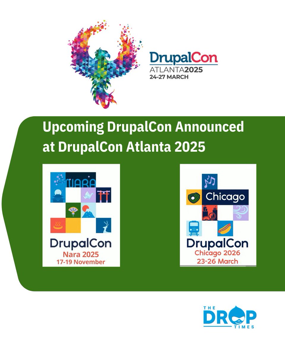 thedroptimes's tweet image. Big news from #DrupalConAtlanta! 🎉

Next stops: DrupalCon Nara – Nov 17–19, 2025 and DrupalCon Chicago – Mar 23–26, 2026 

Mark your calendars and save that Drupal energy — it’s going to be a global ride! 🌍💻 #DrupalCon #DrupalCommunity #OpenSource