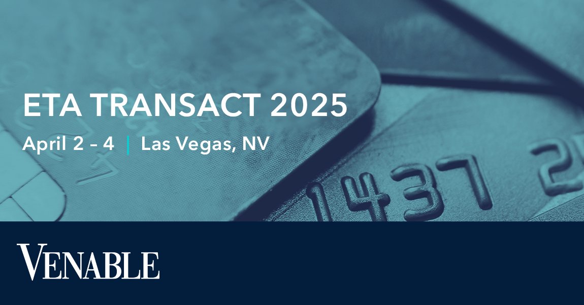 VenableLLP's tweet image. Venable is excited to once again sponsor ETA TRANSACT 2025. Attorneys with a variety of experience will be available to speak with you at our booth, #935, on the exhibit show floor.

Learn more: bit.ly/4iEDxVv

#ETATRANSACT2025 #PaymentProcessing