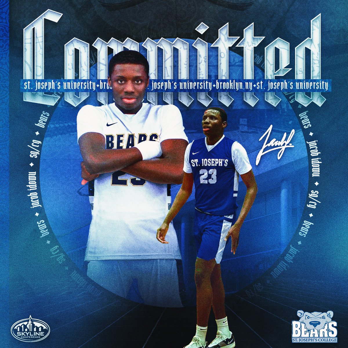 Jacob Idowu (@jacobaidowu) on Twitter photo 🏡
#Commited #GoBears #AGTG
<a href="/SJBKAthletics/">St. Joseph's University, N.Y. (Brooklyn) Bears</a> <a href="/CoachEtheart/">Sebastien Etheart</a> 🏡
#Commited #GoBears #AGTG
<a href="/SJBKAthletics/">St. Joseph's University, N.Y. (Brooklyn) Bears</a> <a href="/CoachEtheart/">Sebastien Etheart</a>