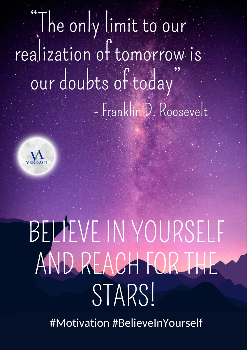 VerdactV's tweet photo. Motivational Quote: 'The only limit to our realization of tomorrow is our doubts of today.' – Franklin D. Roosevelt. 
Believe in yourself and reach for the stars! 
#Motivation #BelieveInYourself #VerdAct #Believe https://t.co/Ay8uPw12Mj