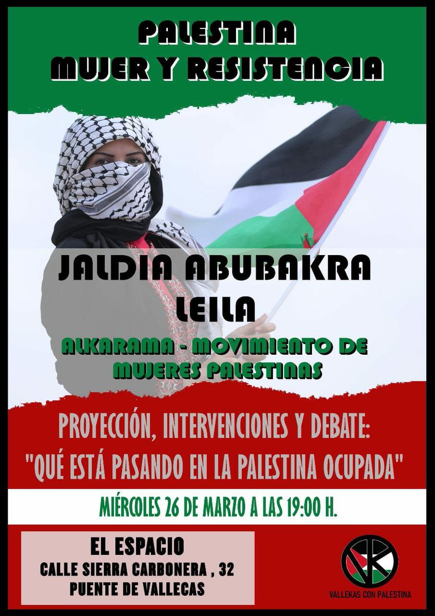 Portal Vallecas (@portalvallecas) on Twitter photo Proyección de "Que está pasando en la Palestina ocupada" en <a href="/ElEspacioVK/">El Espacio</a> de #Vallekas
<a href="/vkconpalestina/">VallekasconPalestina</a> organiza un acto este miércoles a las 19h donde se hablará sobre el papel de la #mujer en la resistencia #Palestina 🇵🇸 ante la ocupación israelí.
🕖 19:00h
📍 Sierra Carbonera 32 Proyección de "Que está pasando en la Palestina ocupada" en <a href="/ElEspacioVK/">El Espacio</a> de #Vallekas
<a href="/vkconpalestina/">VallekasconPalestina</a> organiza un acto este miércoles a las 19h donde se hablará sobre el papel de la #mujer en la resistencia #Palestina 🇵🇸 ante la ocupación israelí.
🕖 19:00h
📍 Sierra Carbonera 32
