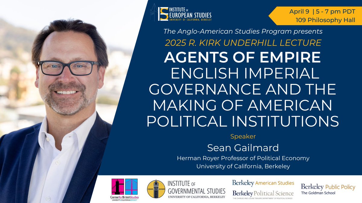UC Berkeley Institute of European Studies (@ucberkeleyies) on Twitter photo Join us TOMORROW for the Annual Underhill Lecture by Sean Gailmard (UC Berkeley), "Agents of Empire: English Imperial Governance and the Making of American Political Institutions" : events.berkeley.edu/ies/event/2831…
Cosponsors
<a href="/BerkeleyIGS/">Institute of Governmental Studies</a>
Political Science
American Studies
<a href="/GoldmanSchool/">Goldman School of Public Policy</a> Join us TOMORROW for the Annual Underhill Lecture by Sean Gailmard (UC Berkeley), "Agents of Empire: English Imperial Governance and the Making of American Political Institutions" : events.berkeley.edu/ies/event/2831…
Cosponsors
<a href="/BerkeleyIGS/">Institute of Governmental Studies</a>
Political Science
American Studies
<a href="/GoldmanSchool/">Goldman School of Public Policy</a>