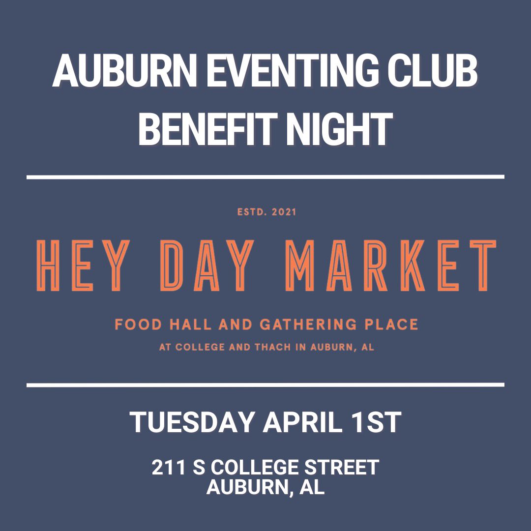 This is no April Fools' joke – come support the Auburn Eventing Club at Hey Day Market April 1st! Enjoy Hey Day’s vast dining options while helping our team fundraise for Intercollegiate Championships. Dine with purpose and make a difference! 
211 South College Street 
Auburn, AL