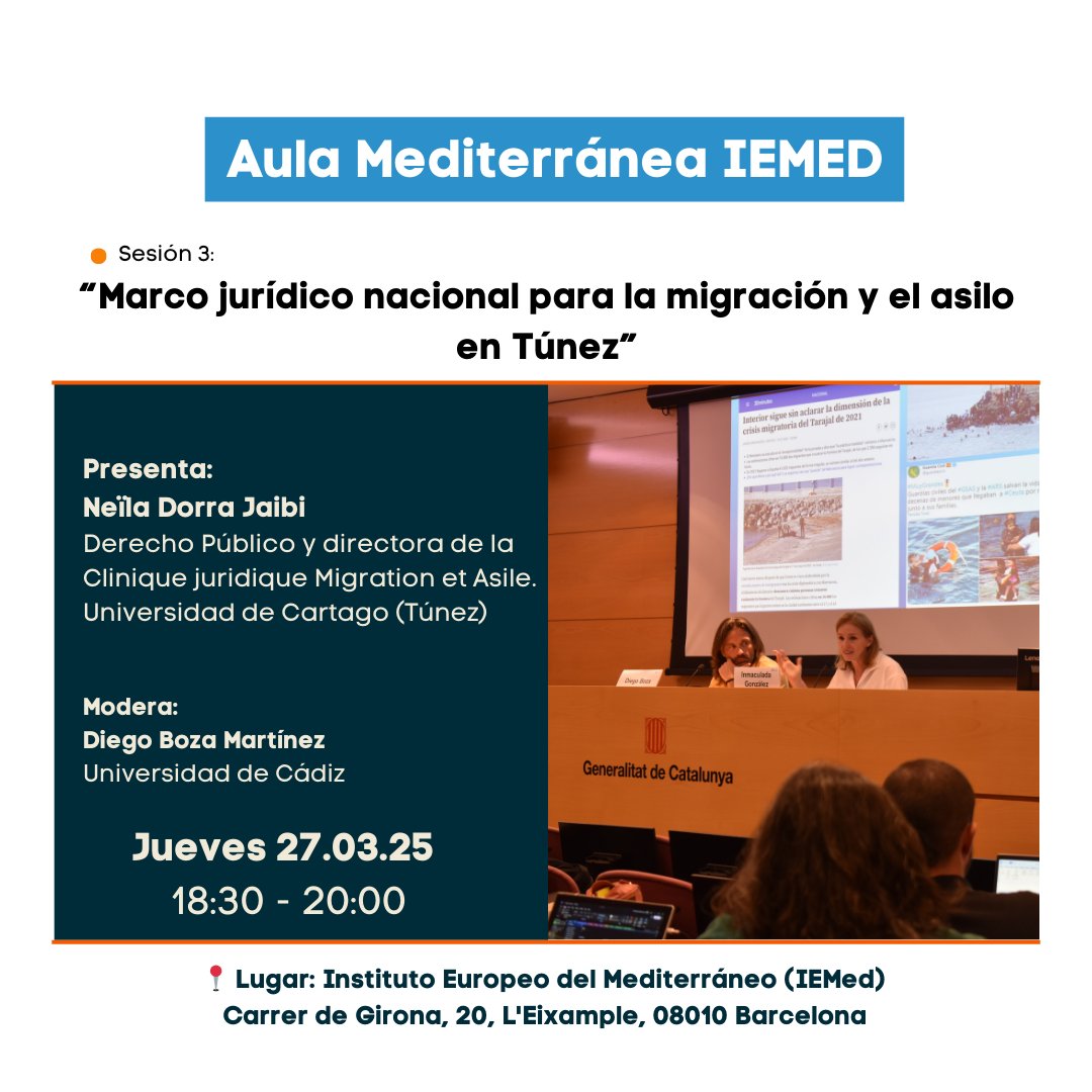 📢 Este jueves 27.03 (18:30h) → Sesión 3 del ciclo #AulaMediterránea de <a href="/IEMed_/">IEMed</a>
🗣️ “Marco jurídico para la migración y el asilo en Túnez”
👩‍🏫 Neïla Dorra Jaibi (@ Univ. de Cartago)
🎙️ Modera: Diego Boza (Univ. de Cádiz)
📍 Institut d’Estudis Catalans, BCN
#IEMed