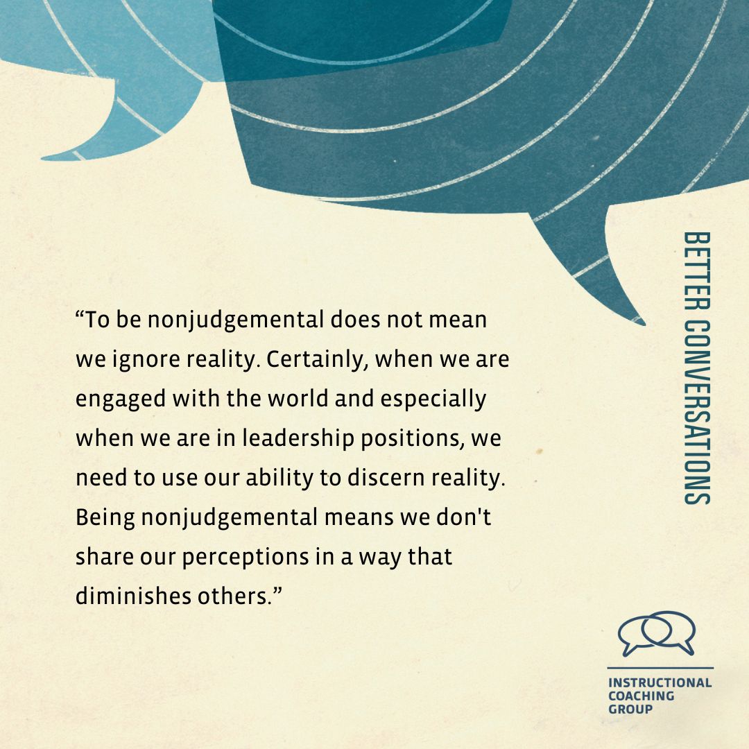 When we are nonjudgemental, we don't roll our eyes when we talk about another person. And as <a href="/MichaelFullan1/">Michael Fullan</a> says, "there are many ways we can roll our eyes that don't involve our eyes."

Better Conversations: ow.ly/WI2b50VgQvg -ICG