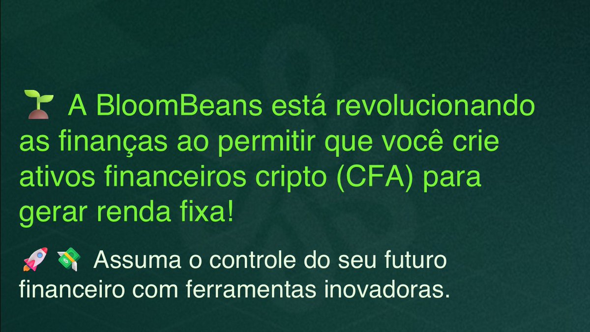 Bloombeans_Pr's tweet photo. 🌱 A BloomBeans está revolucionando as finanças ao permitir que você crie ativos financeiros cripto (CFA) para gerar renda fixa! 
🚀💸 Assuma o controle do seu futuro financeiro com ferramentas inovadoras.
#Crypto #Finance #BloomBeans https://t.co/Qiq4FymKO8