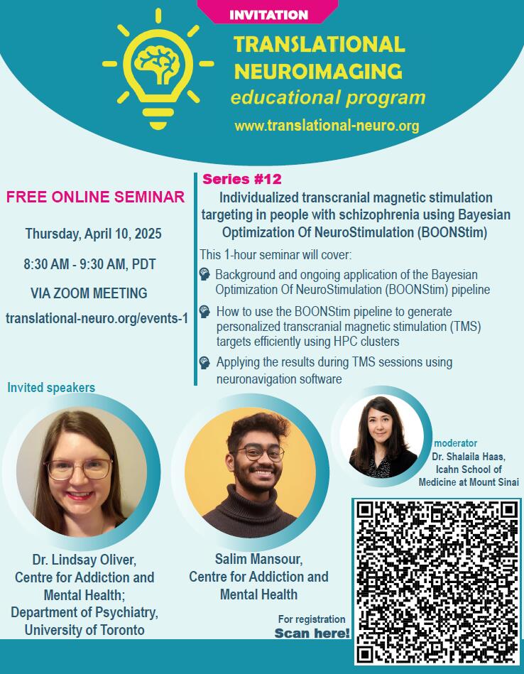 TranslationalNI's tweet image. Join for our 12th event on April 10! We're thrilled to welcome @loliver_4 from @CAMHResearch to introduce their latest work on individualized TMS targeting in schizophrenia using Bayesian optimization. Scan the QR code to participate! @UBC_Psychiatry @UBC_IMH