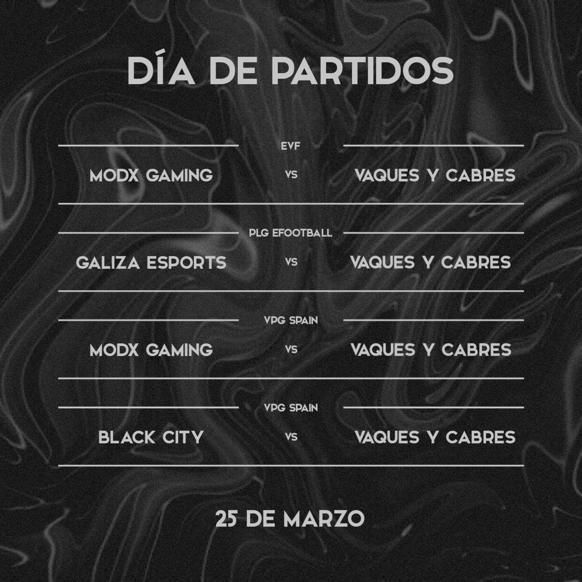 🐄DIA DE VAQUES🐄
➖
🆚 <a href="/M0DXGaming/">ᴍᴏᴅx ɢᴀᴍɪɴɢ</a> 
2⃣2⃣:2⃣0⃣ <a href="/Official_EVF/">Elite Virtual Football</a> 
➖
🆚 <a href="/Galizaesports/">Galiza eSports</a> 
2⃣2⃣:4⃣0⃣ <a href="/PLGeFootBall/">PLG efootball</a> 
➖
🆚 <a href="/M0DXGaming/">ᴍᴏᴅx ɢᴀᴍɪɴɢ</a> 
2⃣3⃣:0⃣0⃣ <a href="/VPG_Spain/">Virtual Pro Gaming España</a> 
➖
🆚 <a href="/BLACKCITYFC/">𝐁𝐋𝐀𝐂𝐊 𝐂𝐈𝐓𝐘</a> 
2⃣3⃣:2⃣0⃣ <a href="/VPG_Spain/">Virtual Pro Gaming España</a>