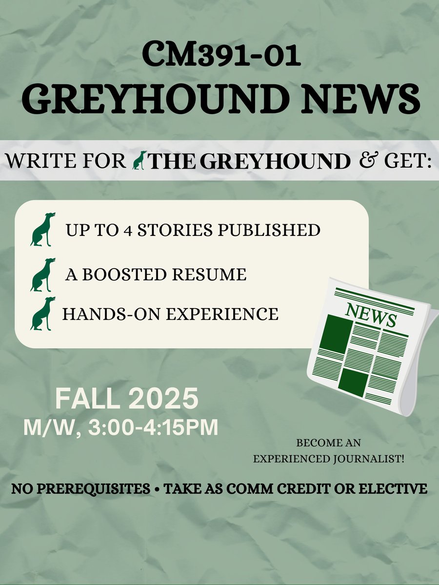 Interested in reporting for the Greyhound student newspaper?: We have the perfect class for you! 🗞️

CM391-01: Greyhound News lets you write for us while earning Comm OR elective credit! 

Keep us in mind when registering for Fall 2025 classes, Greyhounds! 💚🩶