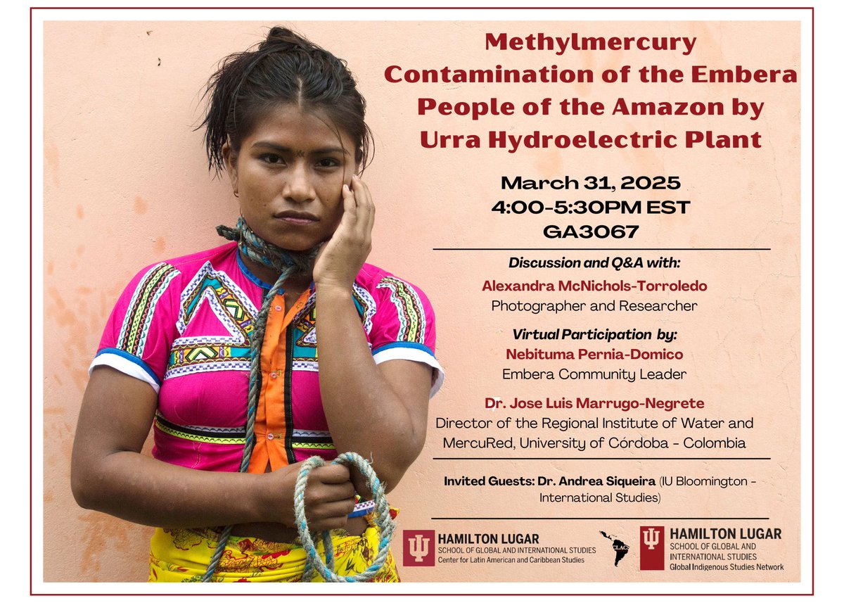 IUCLACS's tweet image. Join us for a talk on Methylmercury Contamination with researcher Alexandra McNichols-Torroledo. Panelists also include Nebituma Pernia-Domico, Dr. Jose Luis Marrugo-Negrete, and Dr. Andrea Siqueira.
When: Monday, March 31st, 4-5:30 PM
Where: HLS Global & Intl. Studies GA 3067