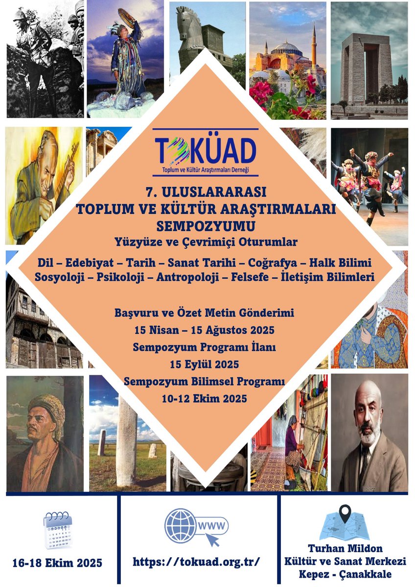 TOKÜAD 7. Uluslararası Toplum ve Kültür Araştırmaları Sempozyumu 10-12 Ekim 2025 tarihlerinde Çanakkale Kepez Turhan Mildon Kültür ve Sanat Merkezi'nde yapılacak. Ayrıntılı bilgiye tokuad.org.tr den ulaşabilirsiniz. Sizleri Çanakkale'de ağırlamaktan mutluluk duyacağız.
