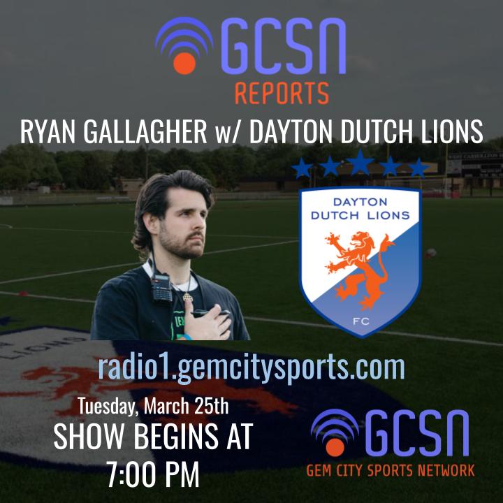TONIGHT: We're back with GCSN Reports! Tonight, Doug Brown talks to Dayton Dutch Lions GM Ryan Gallagher to discuss the club's upcoming mens and womens' seasons in the USL! The show premiers at 7:00 PM at radio1.gemcitysports.com, and will be available for download afterwards.