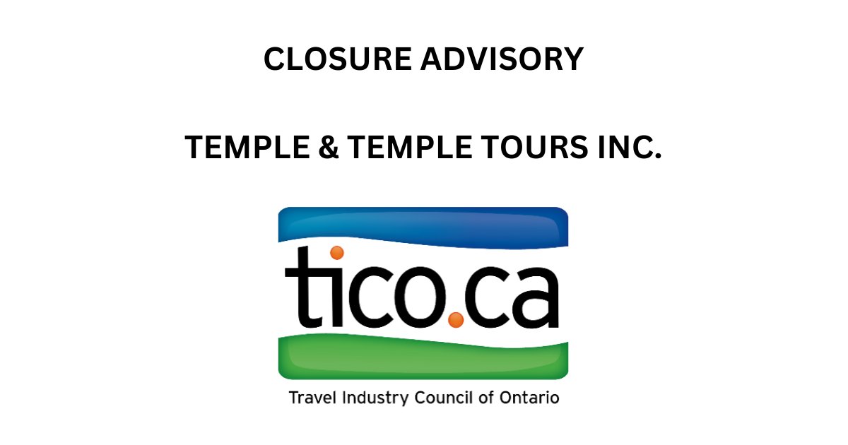 Temple &amp; Temple Tours Inc., a Toronto-based travel agency that specialized in student travel, has closed. All future departures have been cancelled.

Learn about possible refunds through the Ontario Travel Industry Compensation Fund: tico.ca/news/advisory/…