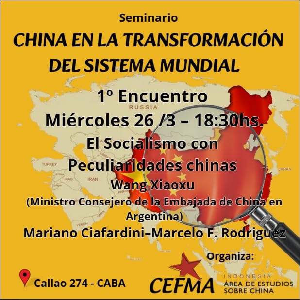 🇨🇳 "China en la transformación del sistema mundial"
El Seminario contará con tres encuentros los días 26 de marzo y 3 y 8 de abril en Callao 274 a las 18:30 en las que se abordarán respectivamente los temas
👇