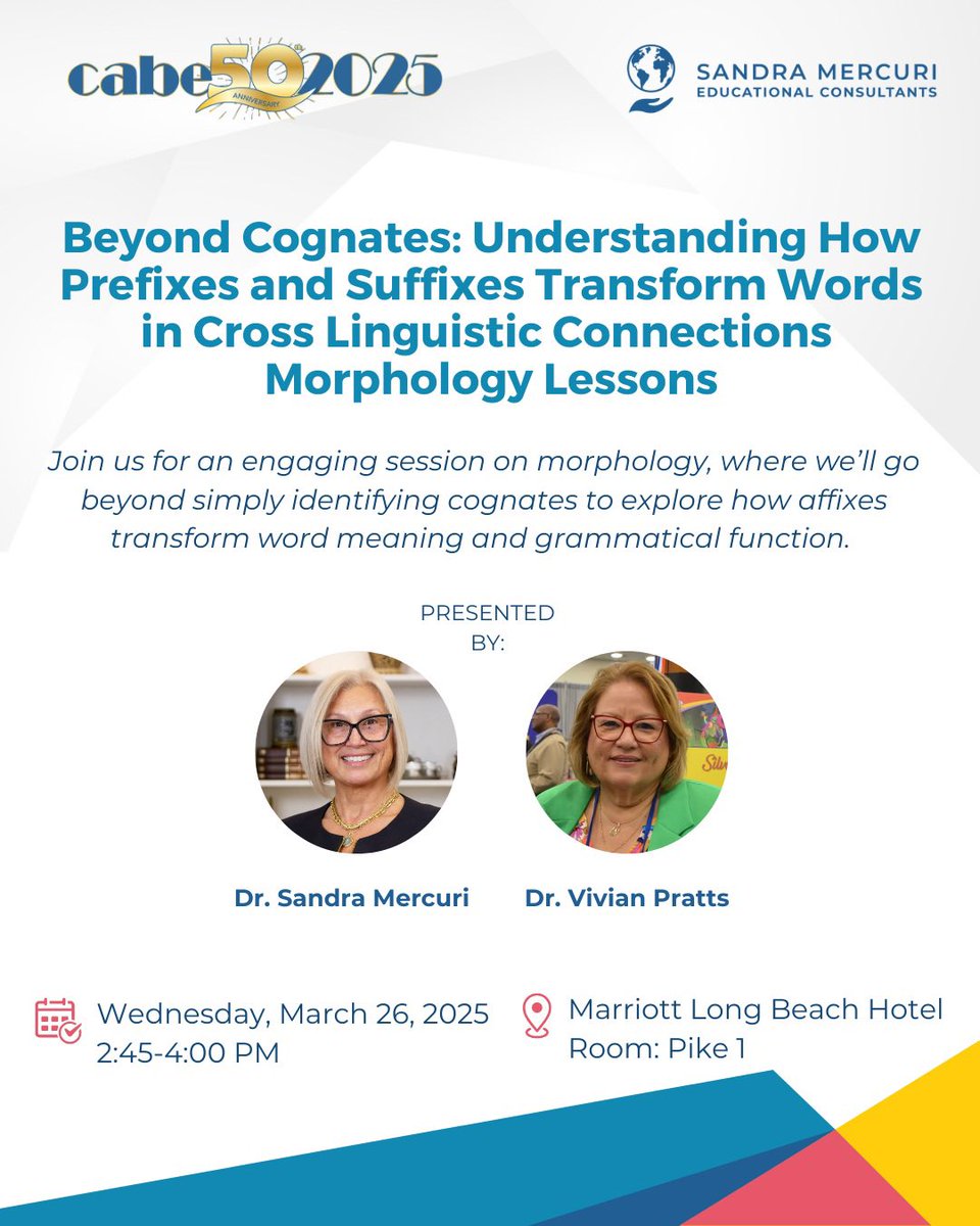 📣 Join us this March 26 at CABE 2025!
✨ Beyond Cognates: Understanding How Prefixes and Suffixes Transform Words in Cross-Linguistic Connections 
Let’s explore how morphology builds bridges across languages — don’t miss this session that will empower your bilingual instruction!