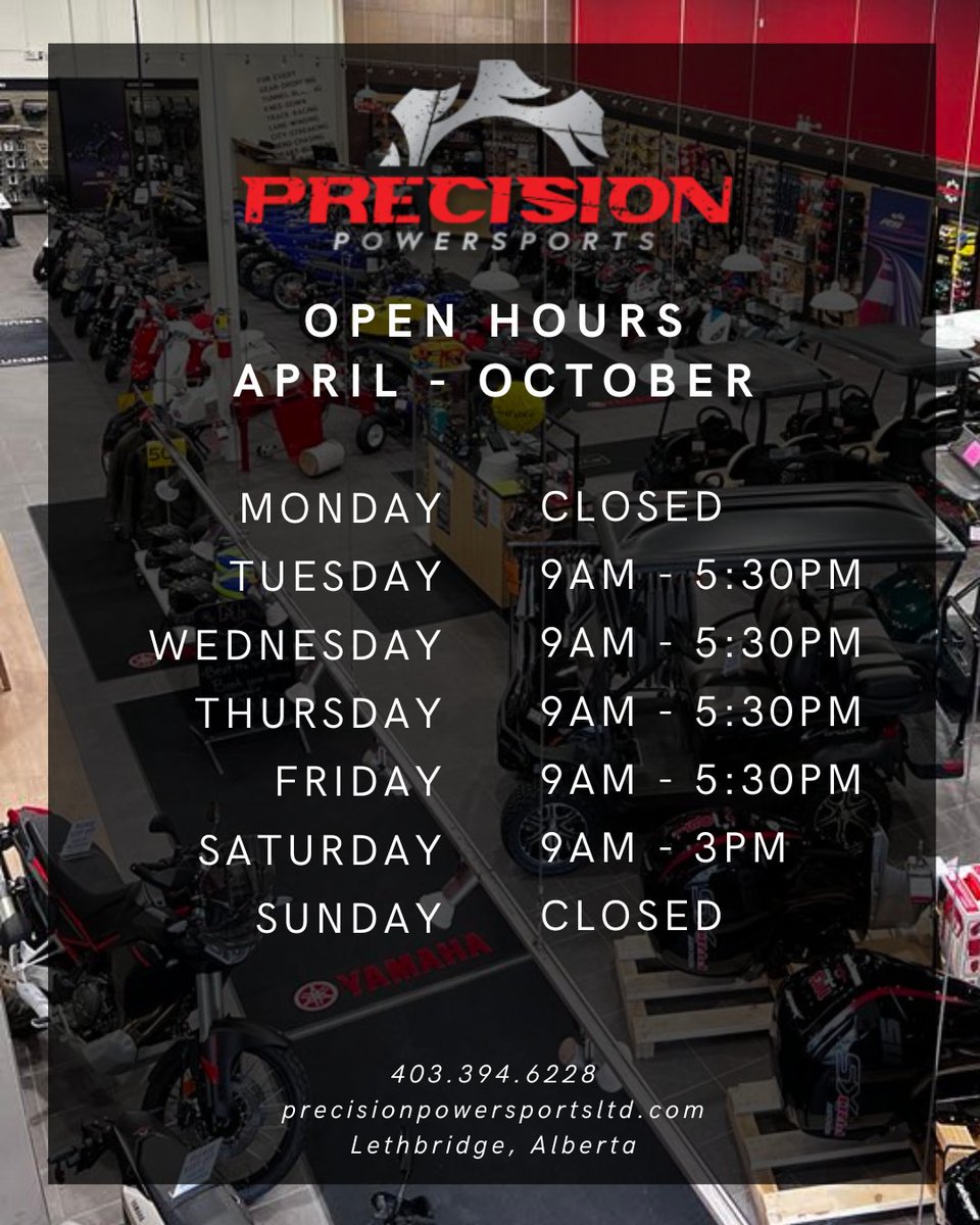 PrecisionLeth's tweet photo. Exciting news, everyone! 📢
We’re adjusting our hours of operation from April 1st to October 31st to make sure we can keep up with the upcoming riding season ahead!
#YQL #PrecisionPowersportsLtd https://t.co/f6NpI3yoGY