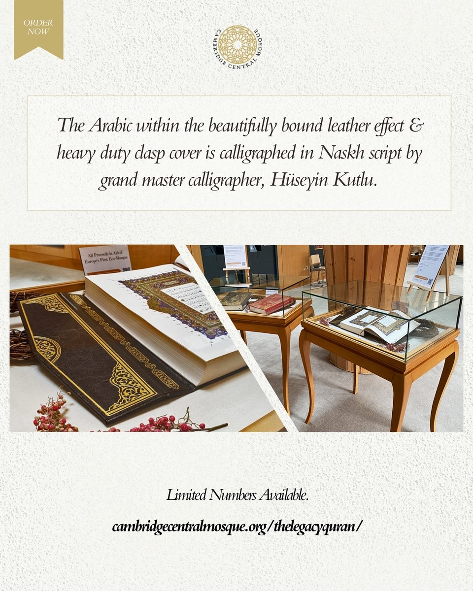 Exclusively produced for #CambridgeCentralMosque, The Legacy Qur’an is a breathtaking work of devotion – featuring master calligraphy by Hüseyin Kutlu.

📖 Limited copies available, order yours: cambridgecentralmosque.org/thelegacyquran/

#LegacyQuran #Ramadan #LastTenNights #CambridgeCentralMosque
