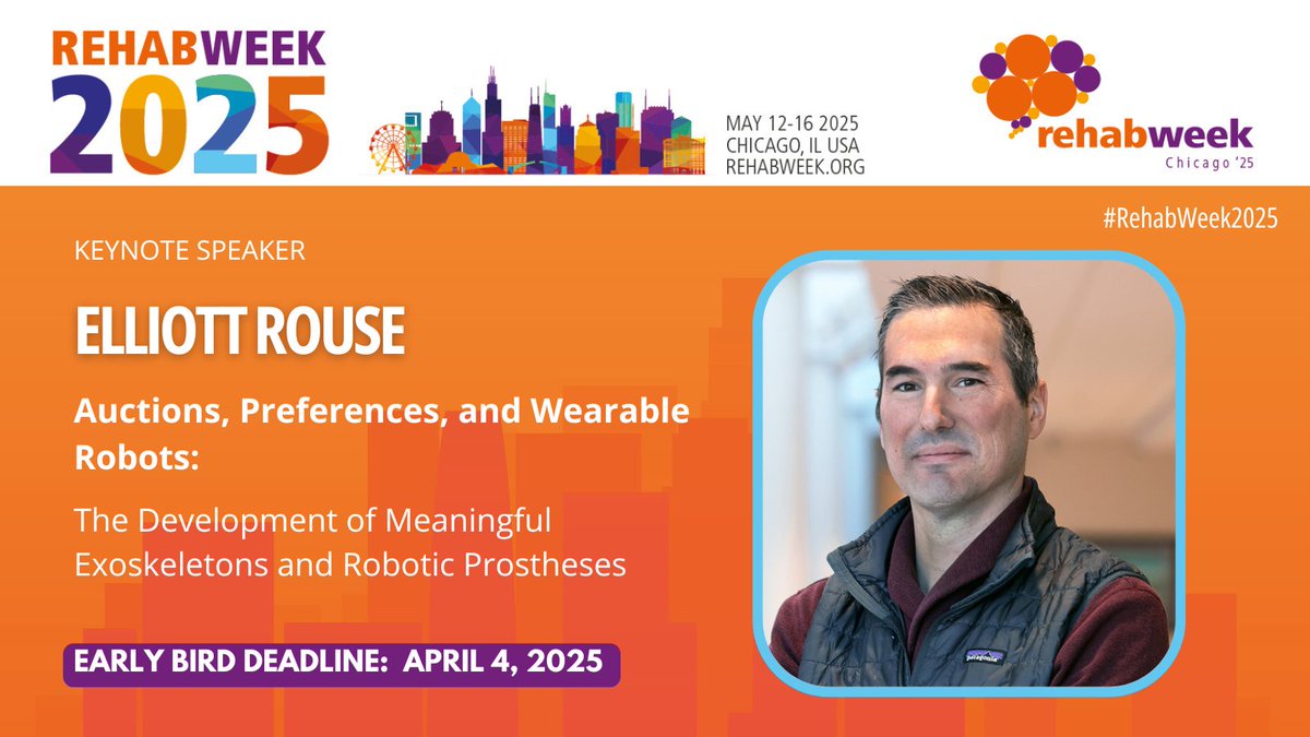 RehabWeek (@rehabweekorg) on Twitter photo We’re excited to welcome Elliott Rouse from The University of Michigan to #RehabWeek2025! Join us for his talk: Auctions, Preferences, and Wearable Robots.
📅 Don’t miss it! bit.ly/4iZ2lXU
<a href="/ICORR_2025/">ICORR 2025</a> <a href="/IFESS_org/">Int’l Functional Electrical Stimulation Society</a> <a href="/ISVRSociety/">ISVRSociety</a> <a href="/ACRMtweets/">ACRM</a> <a href="/MiNT_hobbs/">The MiNT Academy: Masterclass in Neurotechnology</a> <a href="/RESNAorg/">RESNA</a> We’re excited to welcome Elliott Rouse from The University of Michigan to #RehabWeek2025! Join us for his talk: Auctions, Preferences, and Wearable Robots.
📅 Don’t miss it! bit.ly/4iZ2lXU
<a href="/ICORR_2025/">ICORR 2025</a> <a href="/IFESS_org/">Int’l Functional Electrical Stimulation Society</a> <a href="/ISVRSociety/">ISVRSociety</a> <a href="/ACRMtweets/">ACRM</a> <a href="/MiNT_hobbs/">The MiNT Academy: Masterclass in Neurotechnology</a> <a href="/RESNAorg/">RESNA</a>