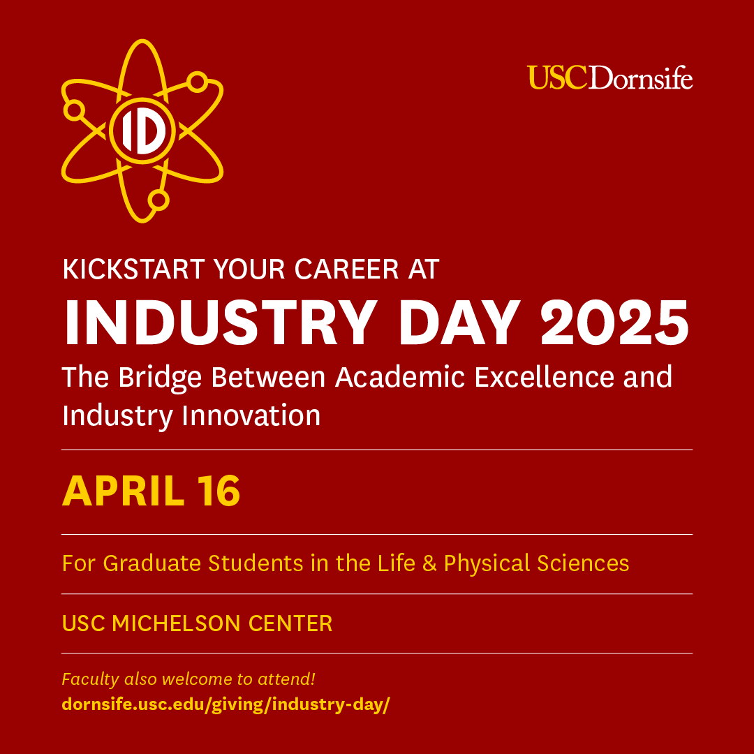 Dornsife Graduate Students, discover the bridge between academic excellence and industry innovation at USC Dornsife Industry Days! You will have the opportunity to hear from and network with a panel of industry representatives, and participate in a poster competition!