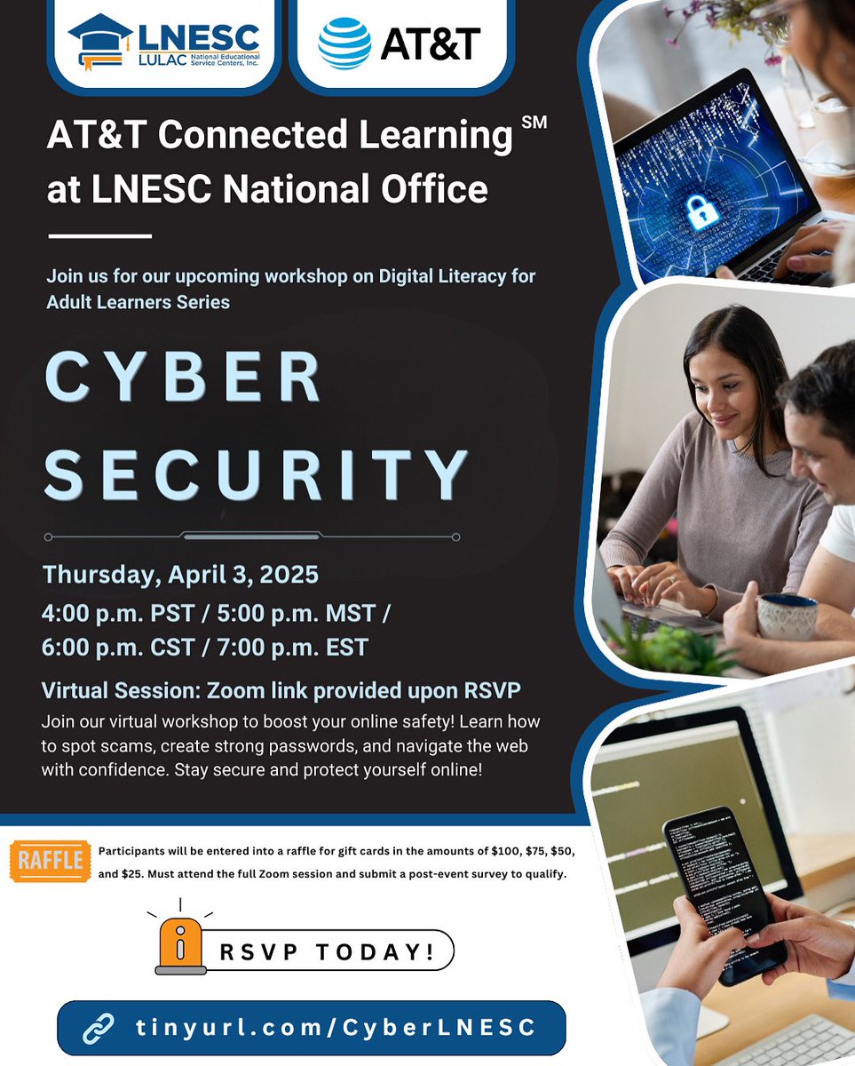 🔐 FREE Virtual Workshop: Cybersecurity: Protect Yourself Online by LNESC &amp; AT&amp;T

📆  Thursday, April 3, 2025
⏰  7PM EST/6PM CST/5PM MST/ 4PM PST

💰 Attend &amp; complete survey for chance to win our raffle!

🔗 RSVP: tinyurl.com/CyberLNESC

#cybersecurity. #onlinesafety.