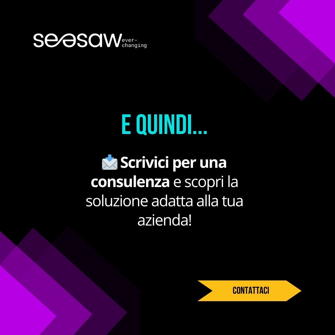 Un software troppo generico può rallentarti invece di aiutarti. La soluzione? Un sistema su misura, pensato per la tua azienda e i tuoi obiettivi. SeeSaw può realizzarlo per te!

📩 Contattaci e scopri come possiamo creare la soluzione perfetta per te.

#seesaw2025 #SeeSaw