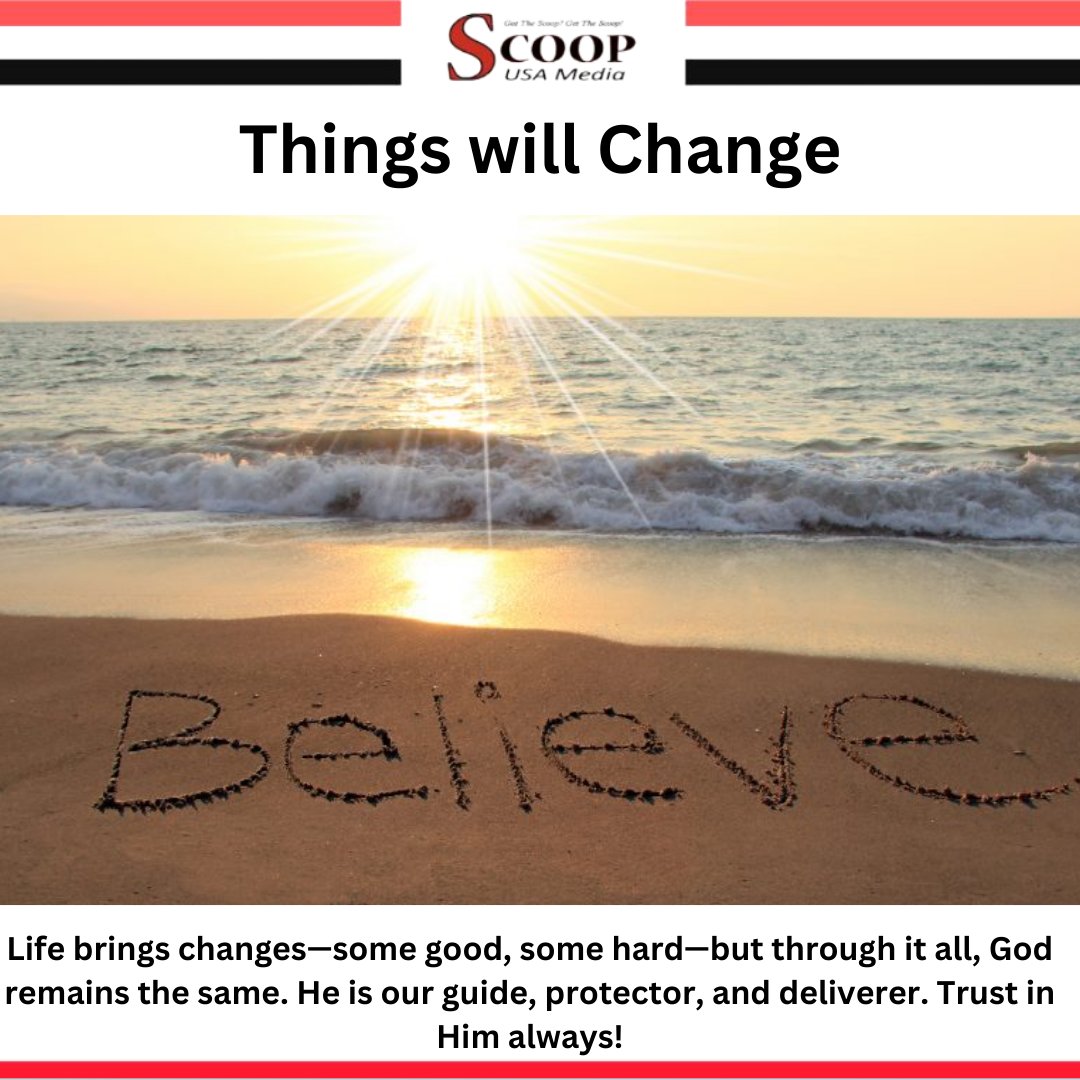 ScoopusaM's tweet image. Things will Change
Read: scoopnewsusa.com/things-will-ch…
.
.
.
#FaithfulGod #GodNeverChanges #TrustInHim #SpiritualMotivation #JesusIsLord #StayEncouraged