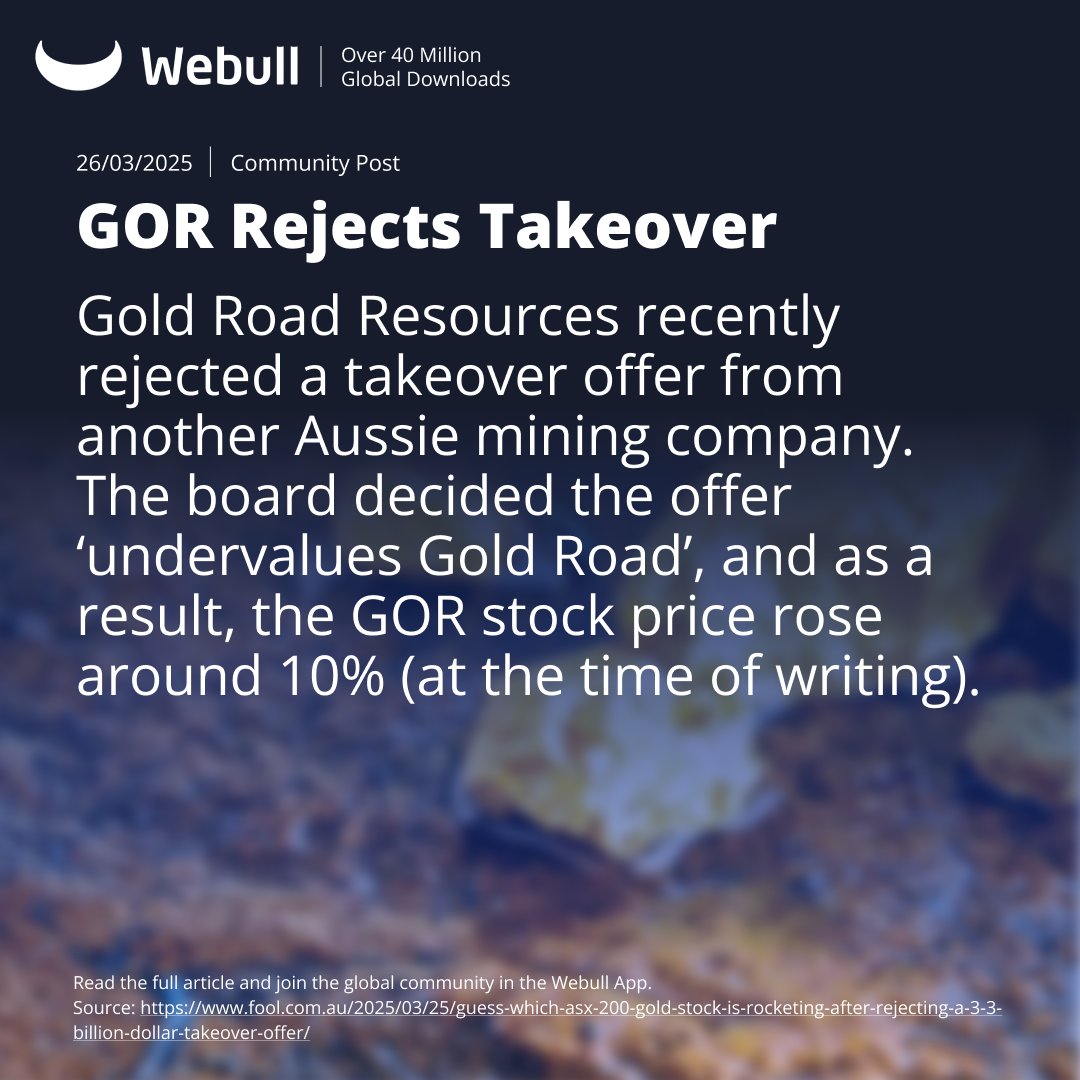 Gold Resources Ltd has seen a jump in its share price since rejecting a takeover from a another mining company. 📈

Find out why in the latest Webull Community post! 🐃

#GOR #Gold #ASX #Webull