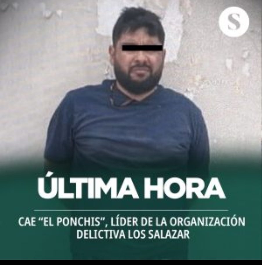 El gabinete de Seguridad Nacional, en coordinación con la policía estatal, detuvieron a uno de los líderes criminales más buscados, Saúl Francisco Hernández Tenorio, alias 
"El Ponchis", líder de la organización delictiva conocida como «Los Salazar», en Hermosillo, Sonora.