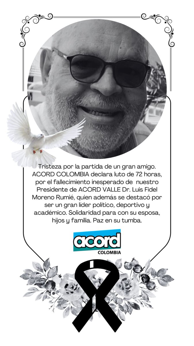 Paz en la tumba del Dr. Luis Fidel Moreno Rumié. <a href="/ACORDCOLOMBIA1/">Acord Col 🇨🇴 ®️</a> declara luto de 72 horas en su memoria. Gran líder del periodismo, el deporte y la política. Solidaridad para con su esposa, hija y familia. Vuela alto amigo.
