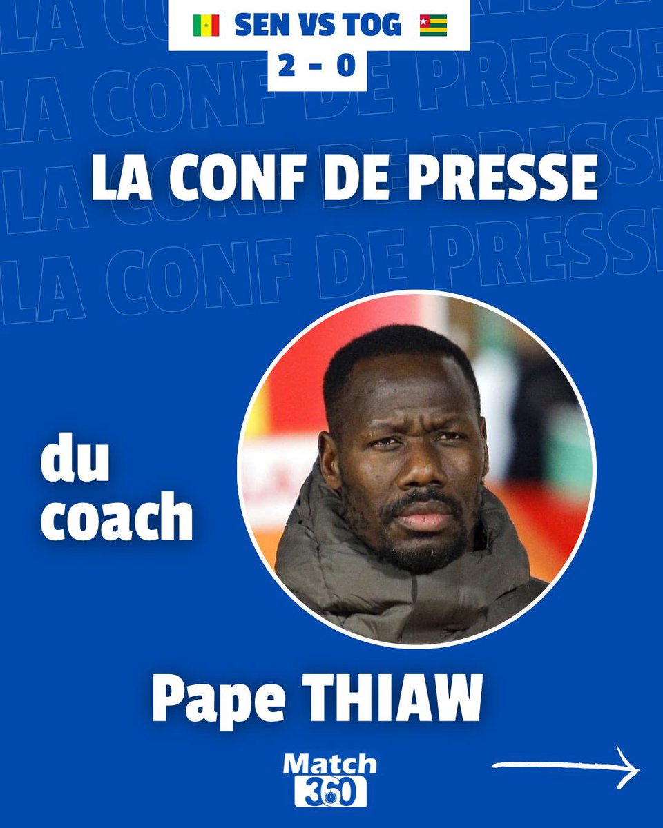 Match360TV's tweet photo. L’essentiel de la conférence de presse du coach Pape Thiaw après la victoire sur le Togo.
#Football #Sénégal #Togo #Match360 #Victoire #ScoreFinal #SENvsTOG #AfricaFootball #WC2026Q https://t.co/aN2PTU7uQs