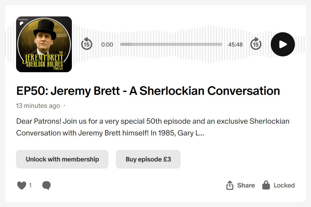 For our upcoming 50th episode, we are presenting the unreleased #SherlockianConversation with Jeremy Brett from 1985, by friend of the pod, Gary Leach. 

Head to our Patreon to get an exclusive early listen by becoming a member and supporting the show: patreon.com/sherlockpodcast