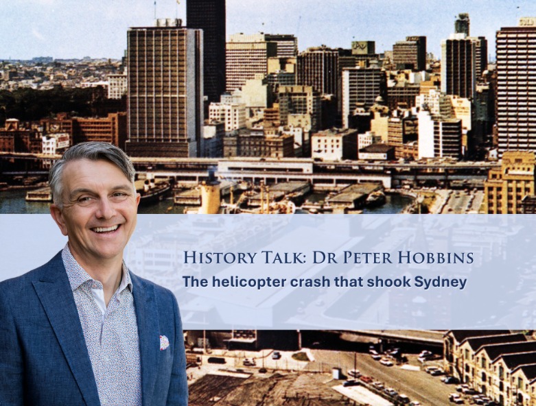 👉History talk at the SMSA with Dr Peter Hobbins.

Join Dr Peter Hobbins, historian, curator, and expert in all things disastrous – from pandemics to shipwrecks to aviation catastrophes – as he unpacks this gripping true story of the tragic helicopter crash that shook Sydney in