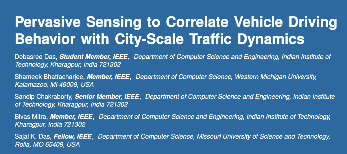 ubinetiitkgp's tweet image. An article "Pervasive Sensing to Correlate Vehicle Driving Behavior with City-Scale Traffic Dynamics" by @das_jee, Shameek Bhattacharjee, @sandip2201, Bivas Mitra, and Sajal Das has been accepted to IEEE Pervasive Computing Magazine. Congratulations to all the authors! #Pervasive