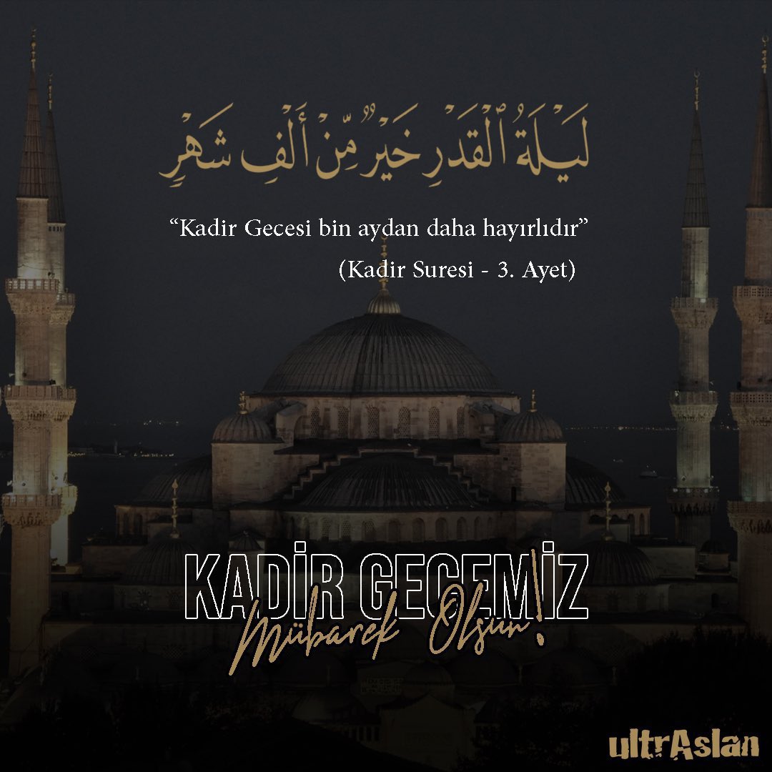 Tüm İslam Aleminin Kadir Gecesi Mübarek Olsun.

#ultrAslan
