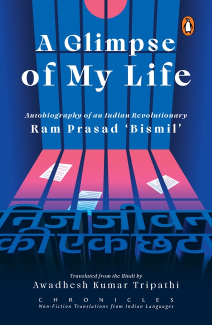 Chittajit (@cjmitra) on Twitter photo 18. A Glimpse of My Life: Autobiography of the Indian Revolutionary Ram Prasad ‘Bismil’, translated by Awadhesh Tripathi (Hindi)
<a href="/PenguinIndia/">Penguin India</a>
penguin.co.in/book/a-glimpse… 18. A Glimpse of My Life: Autobiography of the Indian Revolutionary Ram Prasad ‘Bismil’, translated by Awadhesh Tripathi (Hindi)
<a href="/PenguinIndia/">Penguin India</a>
penguin.co.in/book/a-glimpse…