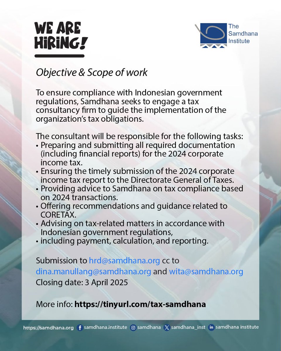 samdhana_inst's tweet photo. Samdhana Institute is looking for
TAX CONSULTANT (Retainer)

Interested candidates must submit the following documents to hrd@samdhana.org and cc to dina.manullang@samdhana.org and wita@samdhana.org. https://t.co/vVNCn78mCm