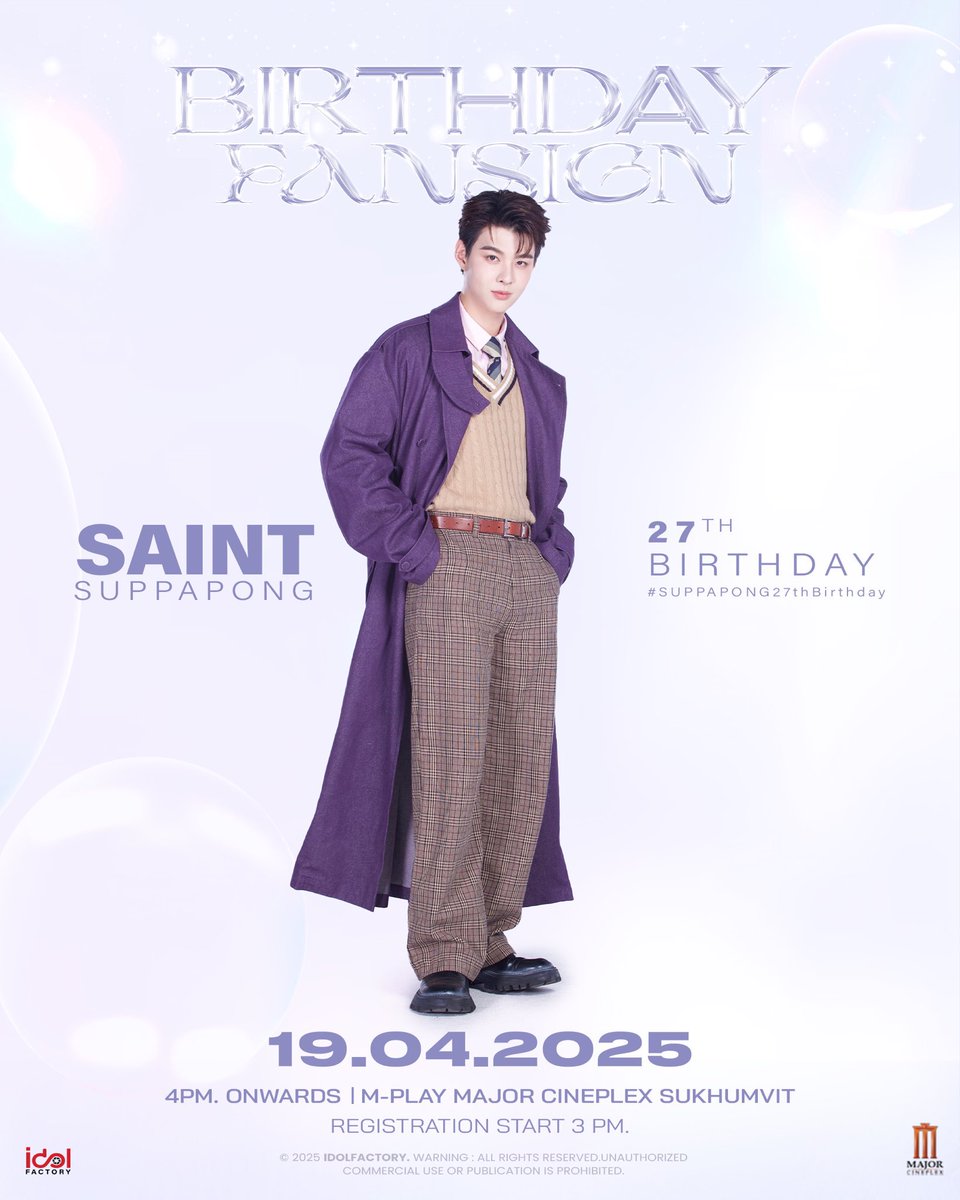 #Saint_sup #MingEr 

✨มาแล้ว~~ กับงาน Suppapong 27th BirthDay Fansign

📅 วันเสาร์ที่ 19 เมษายน 2568
📍 M-Play Major Cineplex Sukhumvit
⏰
15.00 เริ่ม Walk-in ลงทะเบียน
16.00 เริ่มกิจกรรมแฟนไซน์

#️⃣#.Suppapong27thBirthDay

📍เพียงแสดง Cardpack หวานใจผู้ใหญ่จอม แสดง ณ