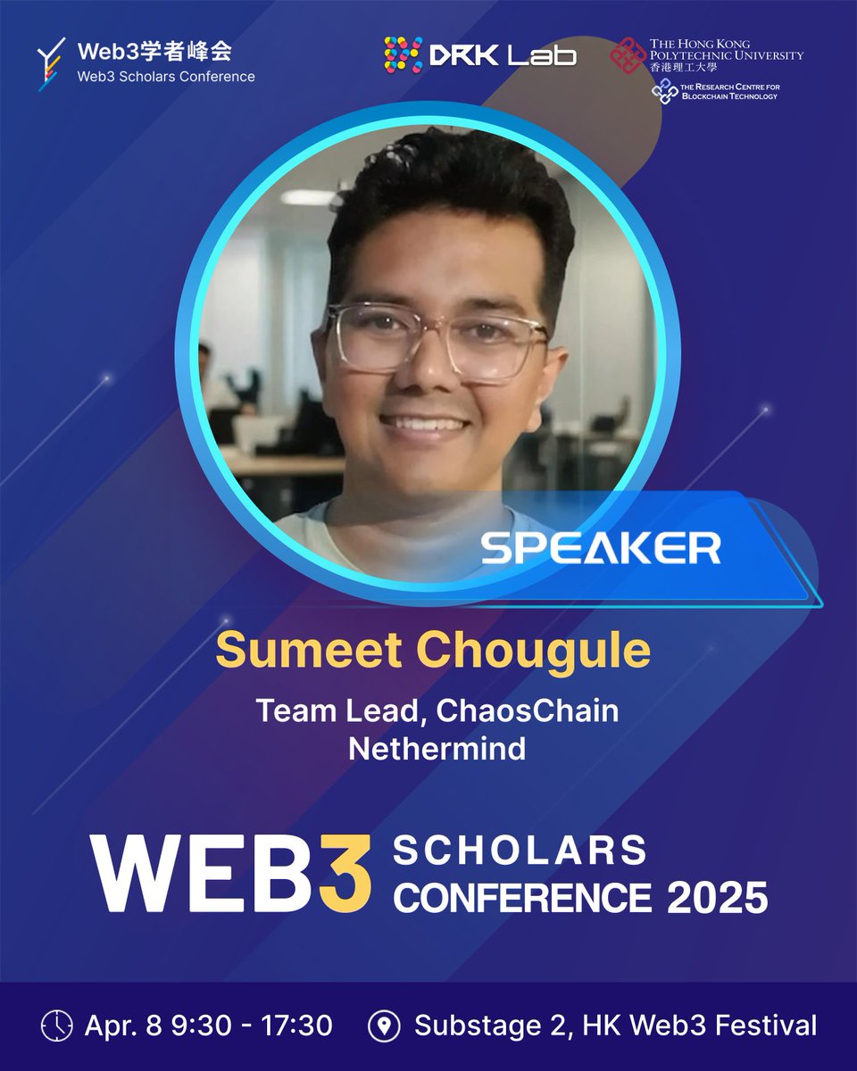 DRK Lab | WSC 2025 🇭🇰 (@drk_lab) on Twitter photo 🎓Sumeet Chougule <a href="/_sumeetc/">Sumeet (chaos time)</a>, ChaosChain Lead
<a href="/NethermindEth/">Nethermind</a>, is confirmed to speak at Web3 Scholars Conference 2025 #WSC2025 and will deliver a keynote speech you won’t want to miss. 🎙️
⏰ Date: Apr 8, 2025 | 09:30-17:00
📍 Venue: STAGE 2, HK WEB3 FESTIVAL
🔍 Want the latest 🎓Sumeet Chougule <a href="/_sumeetc/">Sumeet (chaos time)</a>, ChaosChain Lead
<a href="/NethermindEth/">Nethermind</a>, is confirmed to speak at Web3 Scholars Conference 2025 #WSC2025 and will deliver a keynote speech you won’t want to miss. 🎙️
⏰ Date: Apr 8, 2025 | 09:30-17:00
📍 Venue: STAGE 2, HK WEB3 FESTIVAL
🔍 Want the latest