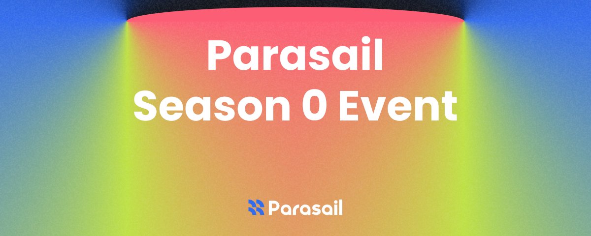 Parasail Season 0 is now LIVE! 🔥